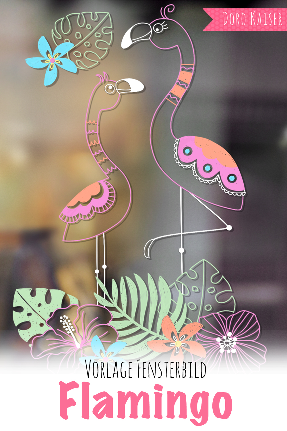 Freebie Vorlage Fur Ein Fensterbild Mit Flamingo Doro Kaiser Grafik Illustration